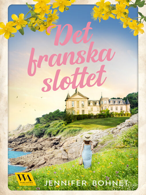 Titeldetaljer för Det franska slottet av Jennifer Bohnet - Tillgänglig